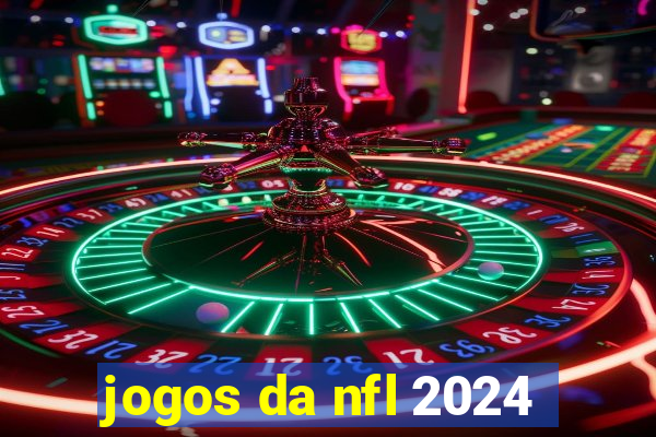 jogos da nfl 2024