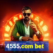 4555.com bet