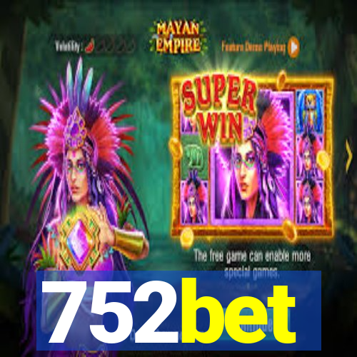 752bet