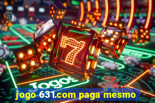 jogo 631.com paga mesmo