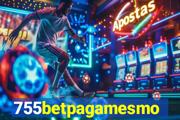 755betpagamesmo