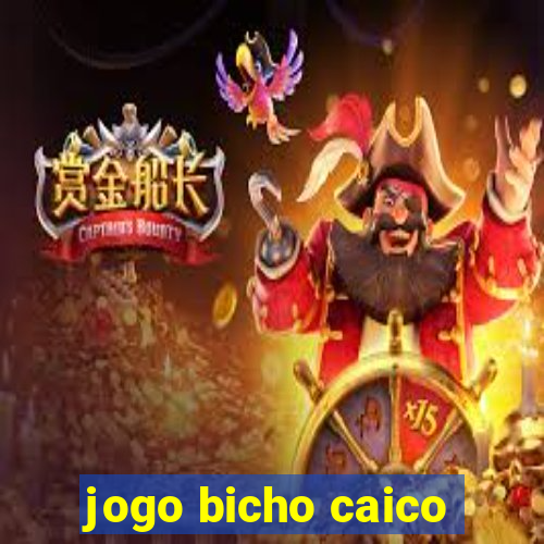 jogo bicho caico