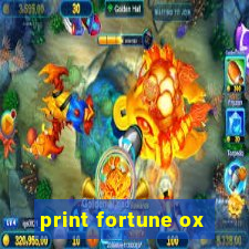 print fortune ox