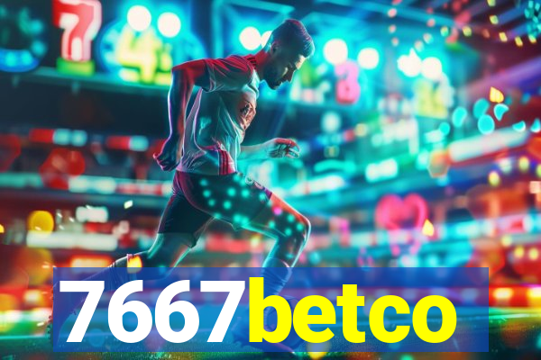 7667betco