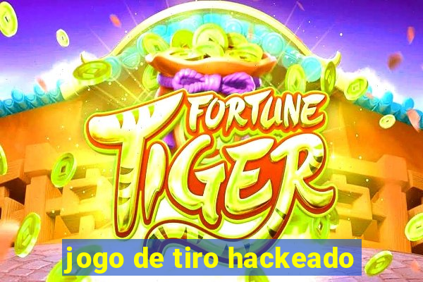 jogo de tiro hackeado