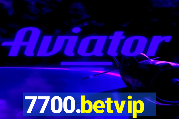 7700.betvip