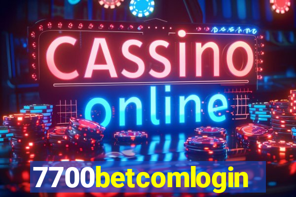 7700betcomlogin