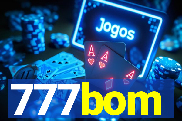 777bom