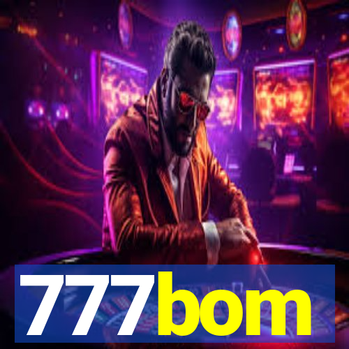 777bom