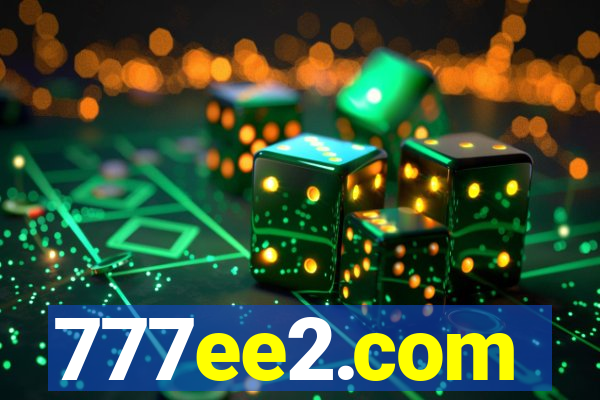 777ee2.com