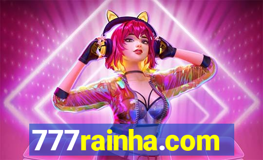 777rainha.com