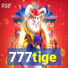 777tige