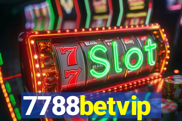 7788betvip