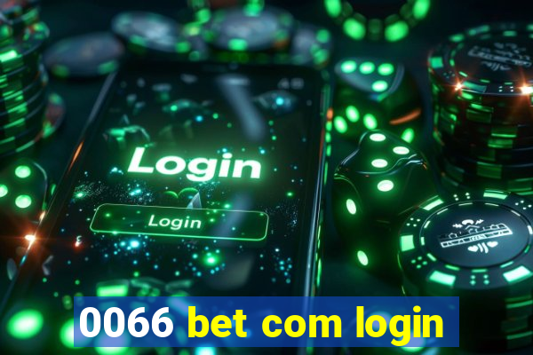 0066 bet com login