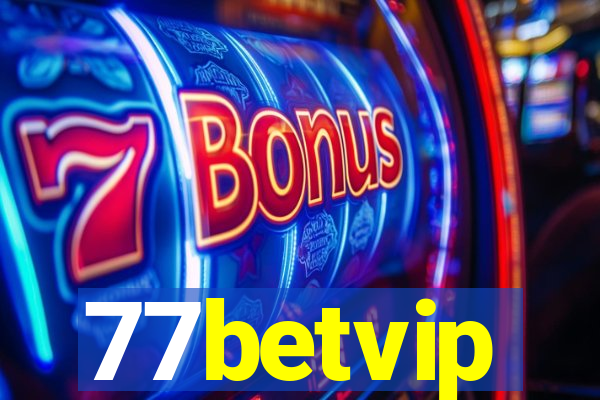 77betvip