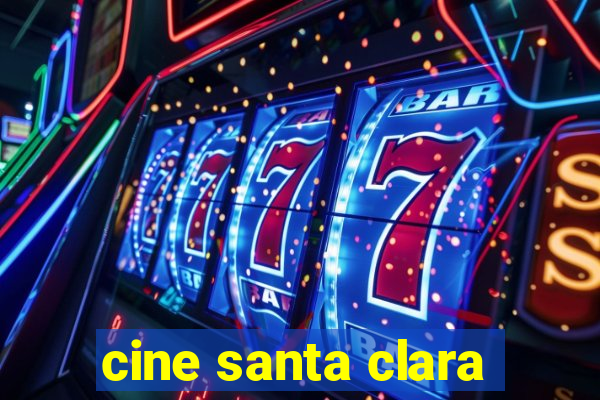 cine santa clara