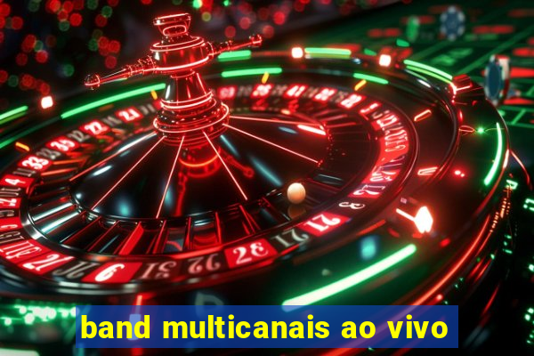 band multicanais ao vivo