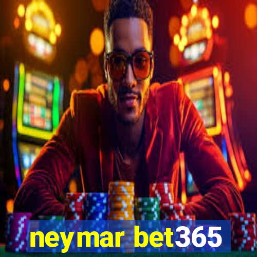 neymar bet365