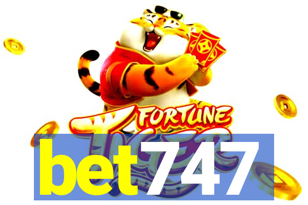 bet747