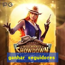 ganhar seguidores brasileiro no instagram