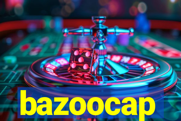 bazoocap