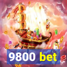 9800 bet