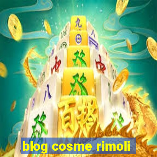 blog cosme rimoli