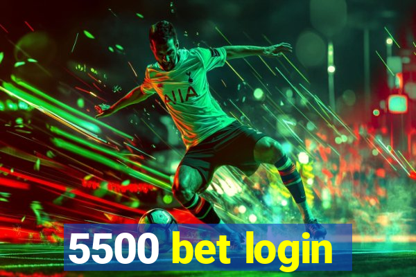 5500 bet login