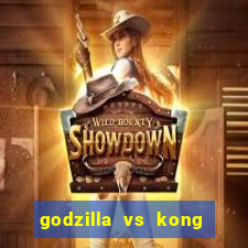 godzilla vs kong filme completo dublado