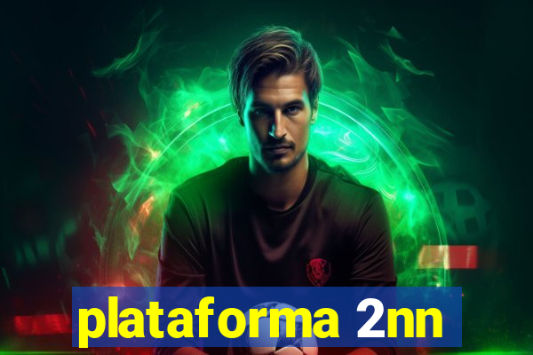 plataforma 2nn