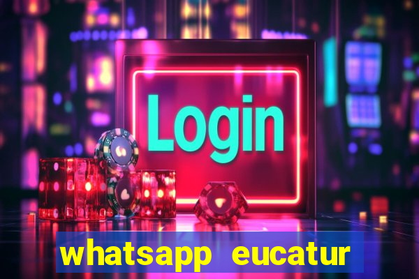 whatsapp eucatur porto velho