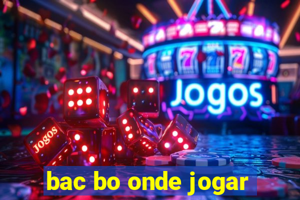 bac bo onde jogar