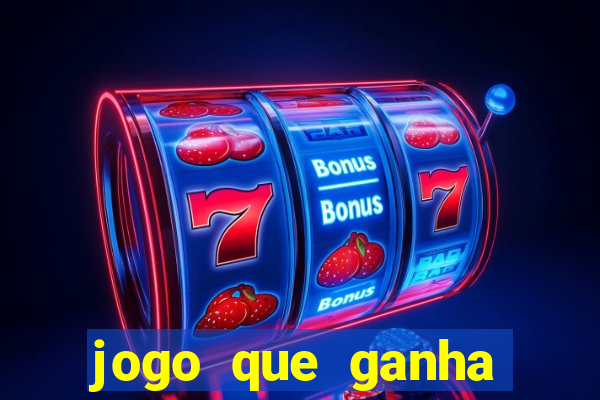 jogo que ganha dinheiro sem fazer deposito