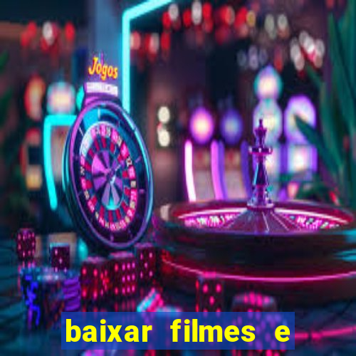 baixar filmes e séries mp4