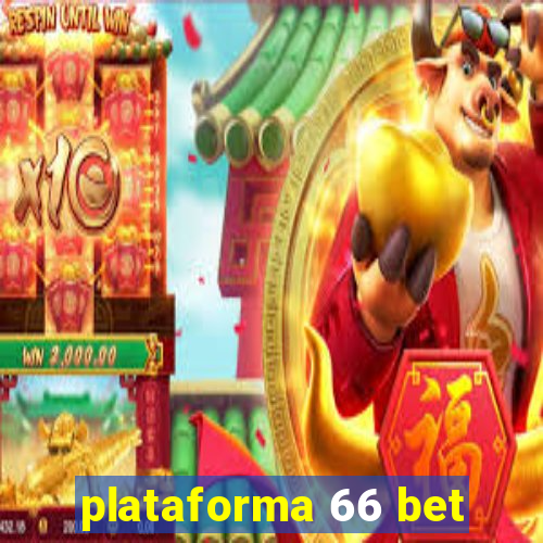 plataforma 66 bet