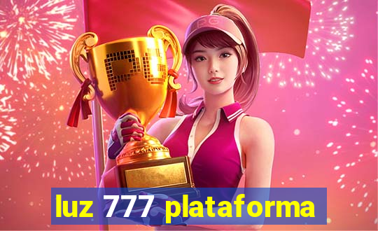 luz 777 plataforma