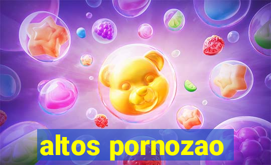 altos pornozao