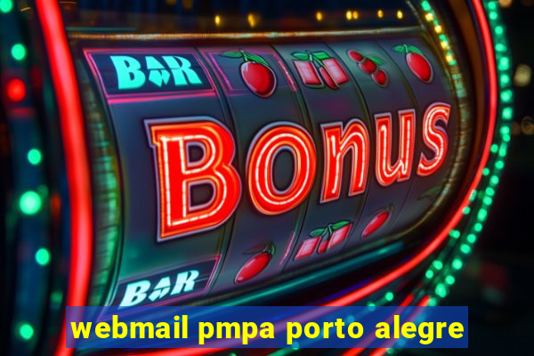 webmail pmpa porto alegre