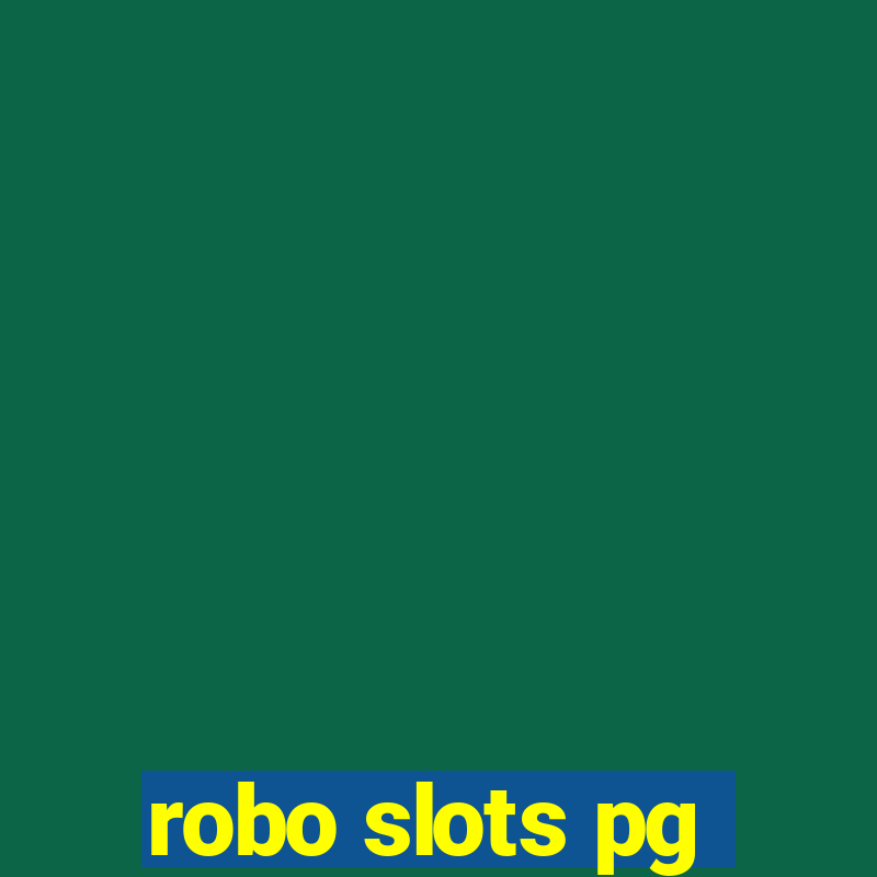 robo slots pg