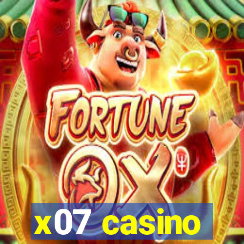 x07 casino