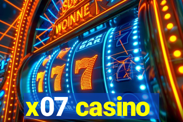 x07 casino