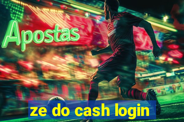 ze do cash login