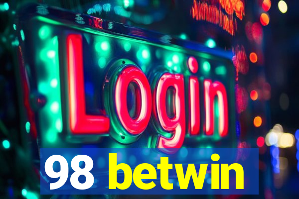 98 betwin