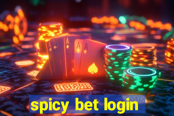 spicy bet login