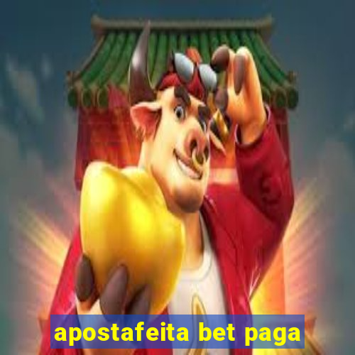 apostafeita bet paga