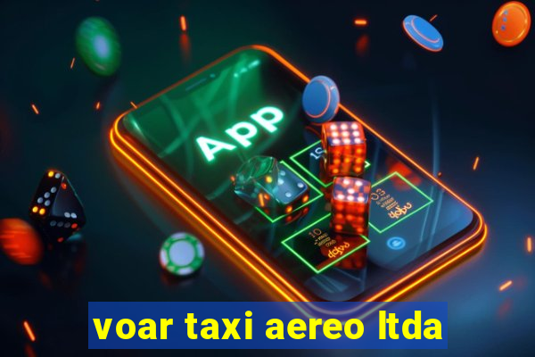 voar taxi aereo ltda