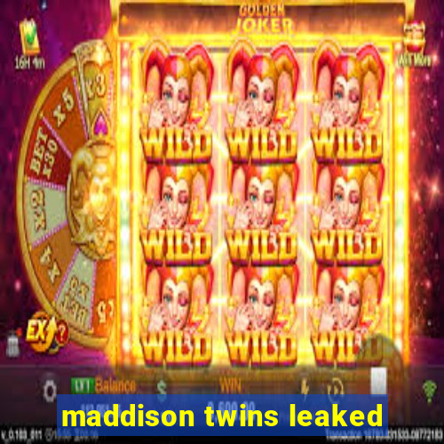 maddison twins leaked