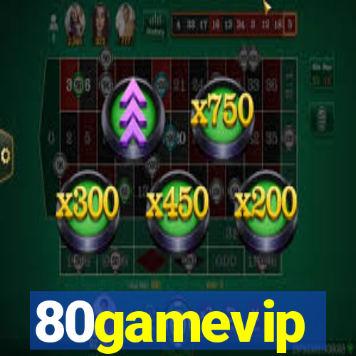 80gamevip