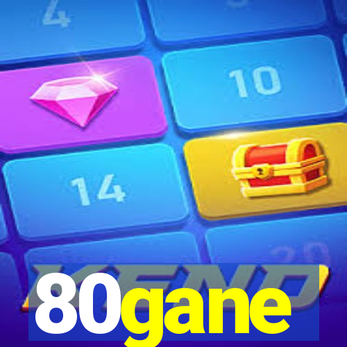 80gane