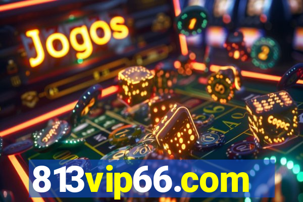 813vip66.com